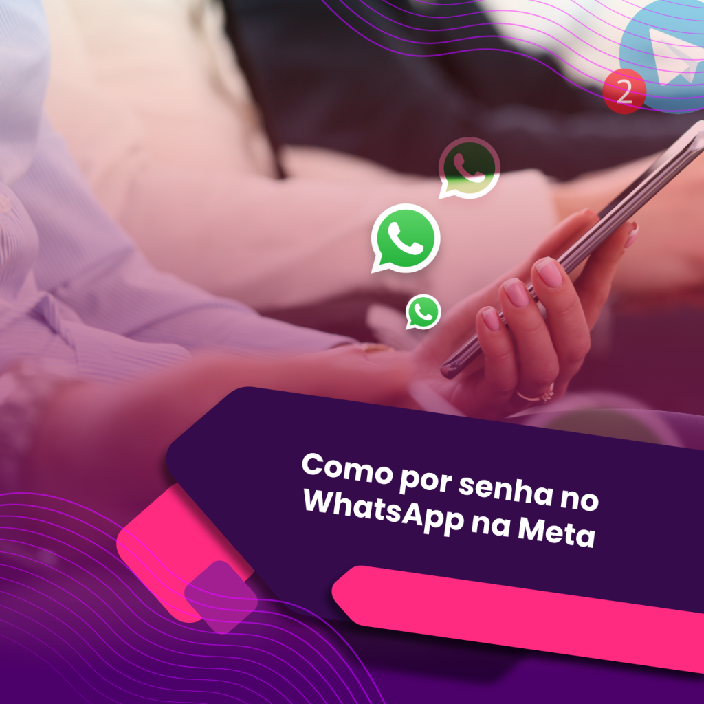 como por senha no whatsapp na meta - Hibot