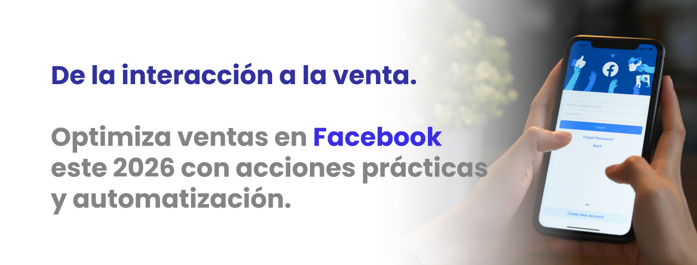 Facebook ventas: estrategias para aumentar conversiones en 2026